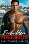 [Bad Boys of Pleasant Bay 01] • My Forbidden Firefighter